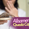 Alisamento e Queda Capilar